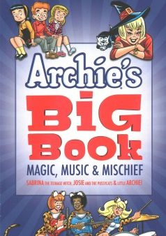 Archie s Big Book 1 - Magic, Music & Mischief (Archie s Big Book) Sale